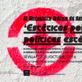 III Encuentro Ibérico de Estética: ‘Estéticas políticas, políticas estéticas’