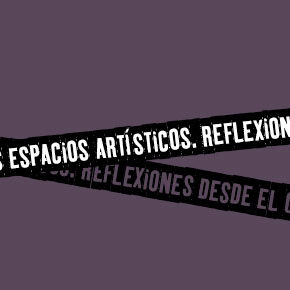 Las mujeres en los espacios artísticos. Reflexiones desde el género