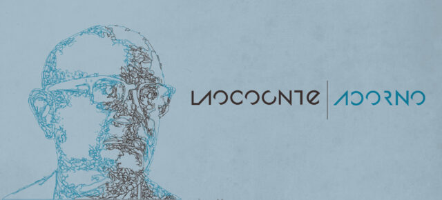CfP Laocoonte: 'The continued relevance of Theodor W. Adorno’s Aesthetics' CfP Laocoonte: 'The continued relevance of Theodor W. Adorno’s Aesthetics'