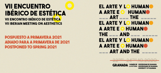 VII Encuentro Ibérico de Estética 'El arte y lo humano', pospuesto a 2021 VII Encuentro Ibérico de Estética 'El arte y lo humano', pospuesto a 2021