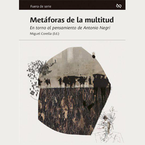 'Metáforas de la multitud', de Miguel Corella (ed.)