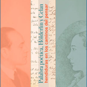 Curso de Otoño HERCRITIA-UNED: 'Palabra poética, Hölderlin y Celan: hendiduras en los caminos del pensar' Curso de Otoño HERCRITIA-UNED: 'Palabra poética, Hölderlin y Celan: hendiduras en los caminos del pensar'