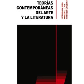 'Teorías contemporáneas del arte y la literatura', un extenso y detallado recorrido estético