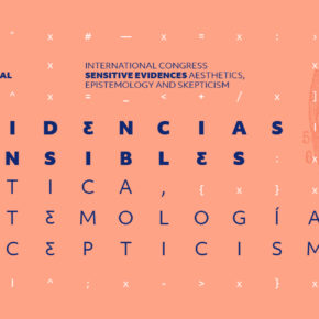 Inscripciones al Congreso Internacional ‘Evidencias sensibles. Estética, epistemología y escepticismo’