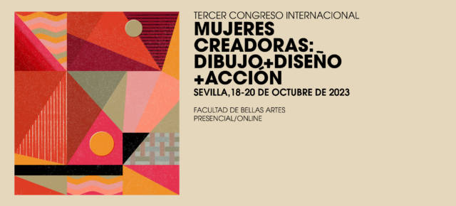 Tercer Congreso Internacional Mujeres Creadoras: Dibujo, diseño y acción