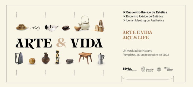 IX Encuentro Ibérico de Estética: Arte y vida IX Encuentro Ibérico de Estética: Arte y vida