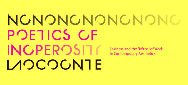 CfP Laocoonte 11: ‘Poetics of inoperosity’