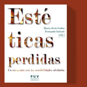 Estéticas perdidas. Un encuentro con las sensibilidades olvidadas